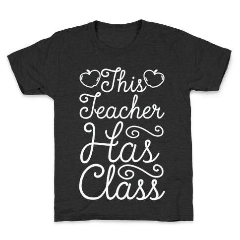 This Teacher Has Class Kids T-Shirt