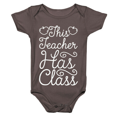 This Teacher Has Class Baby One-Piece