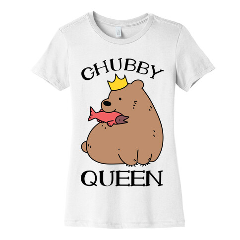 Chubby Queen Womens T-Shirt