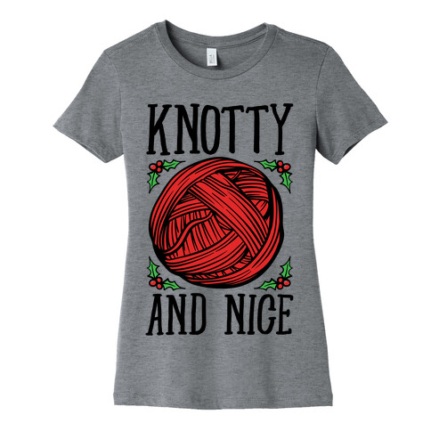 Knotty and Nice Yarn Parody Womens T-Shirt