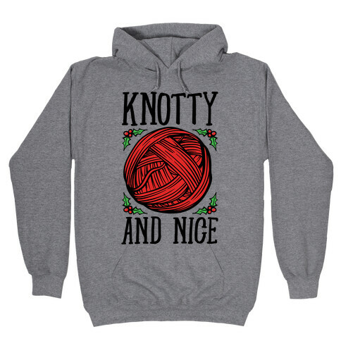 Knotty and Nice Yarn Parody Hooded Sweatshirt