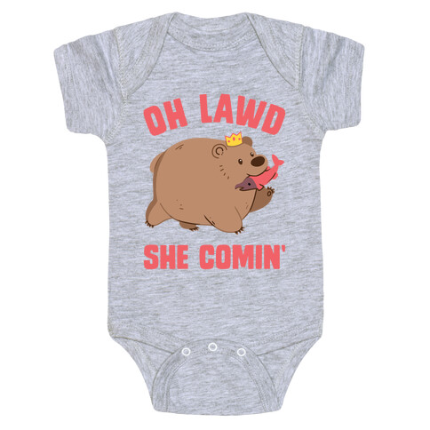 OH LAWD SHE COMIN' Bear Baby One-Piece