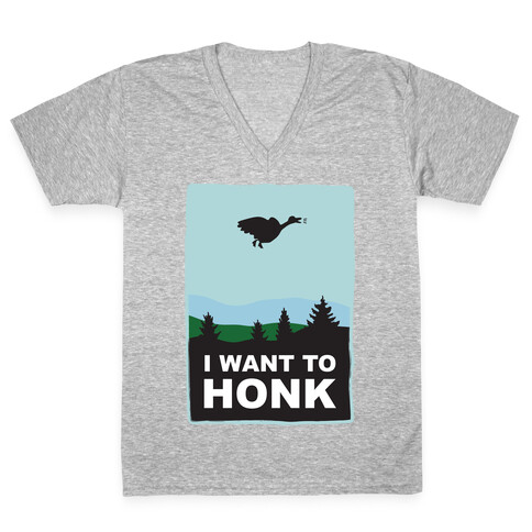 I Want To Honk V-Neck Tee Shirt