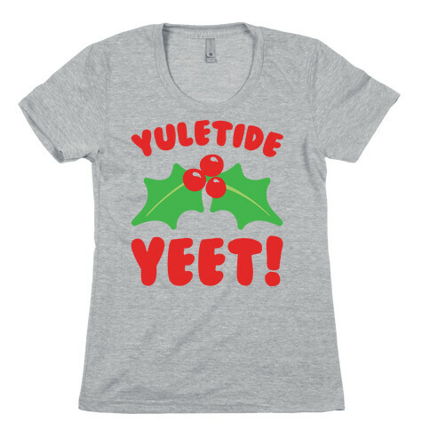 Yuletide Yeet Womens T-Shirt