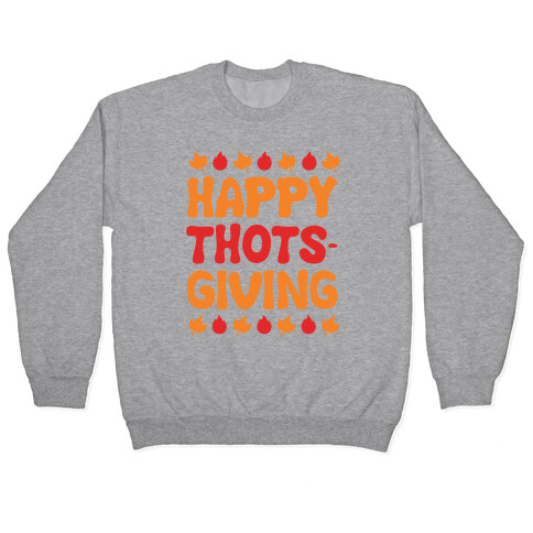 Happy Thots-Giving Pullover