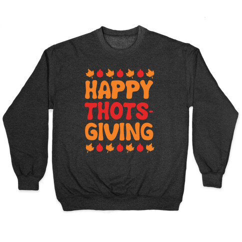Happy Thots-Giving White Print Pullover