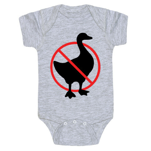 No Geese Allowed Baby One-Piece