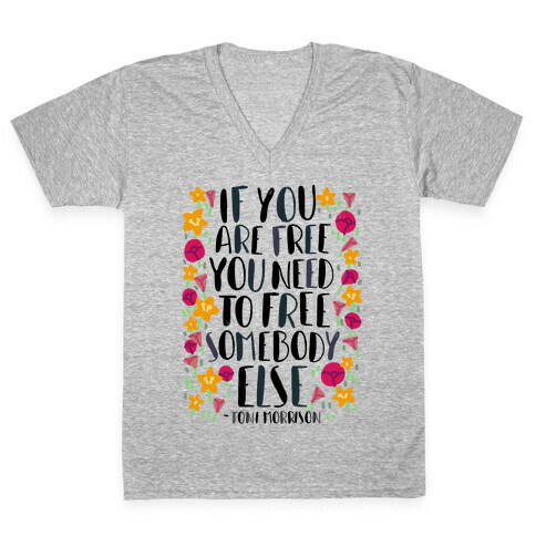 If You Are Free  V-Neck Tee Shirt