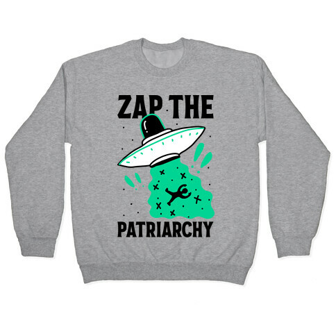 Zap the Patriarchy Pullover