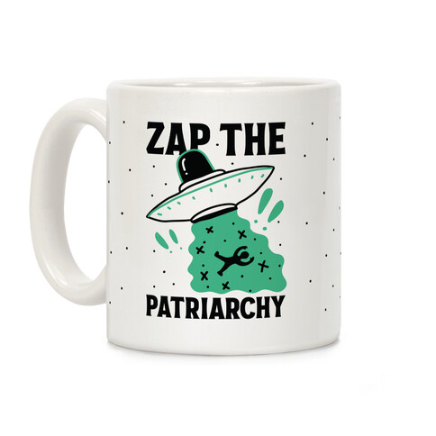 Zap the Patriarchy Coffee Mug