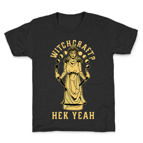 Witchcraft? Hek Yeah Kids T-Shirt