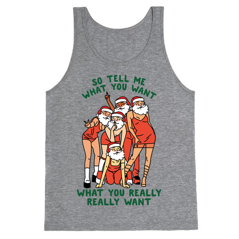 Tell Me What You Want Santa Spice Tank Top
