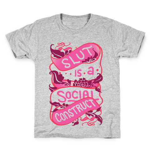 Slut Is A Social Construct Kids T-Shirt