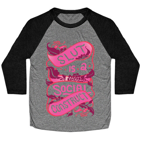 Slut Is A Social Construct Baseball Tee