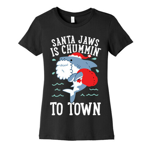 Santa Jaws Is Chummin' To Town Womens T-Shirt