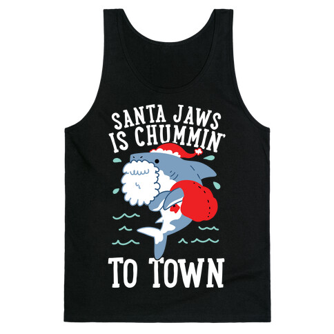 Santa Jaws Is Chummin' To Town Tank Top