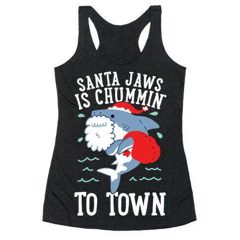 Santa Jaws Is Chummin' To Town Racerback Tank Top