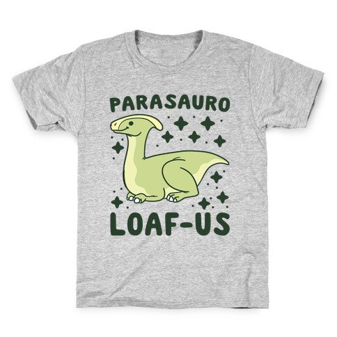 Parasauro-LOAF-us Kids T-Shirt
