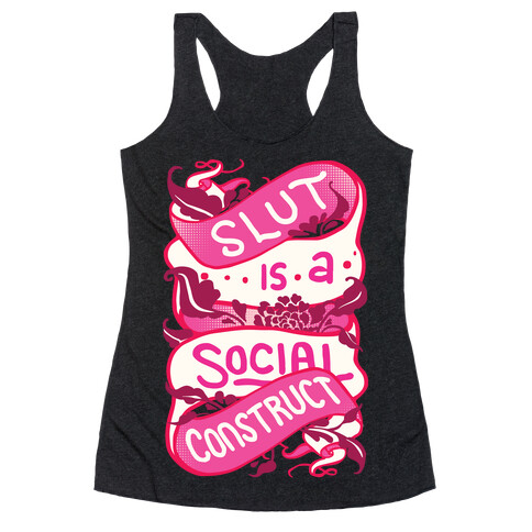 Slut Is A Social Construct Racerback Tank Top