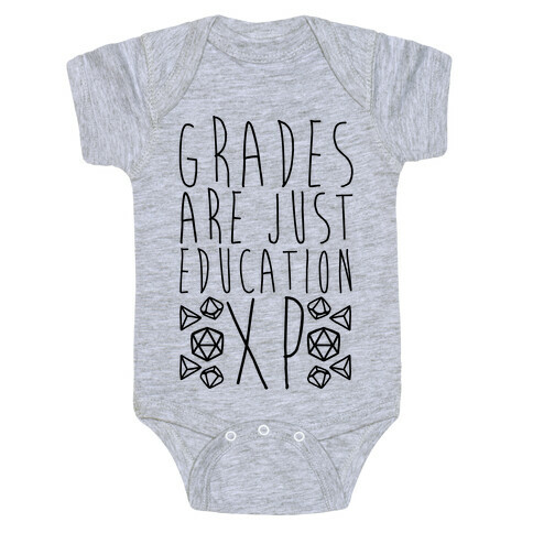 Grades Are Just Education XP Baby One-Piece