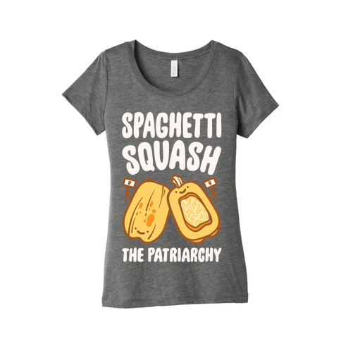 Spaghetti Squash The Patriarchy White Print Womens T-Shirt