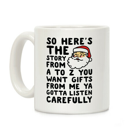 So Here's The Story From A to Z Santa Coffee Mug