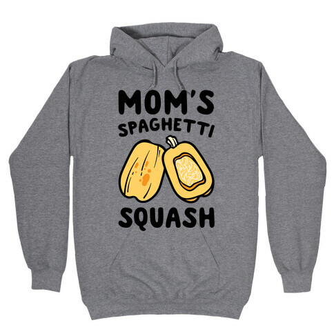 Mom's Spaghetti Squash Parody Hooded Sweatshirt