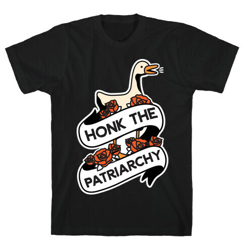 Honk The Patriarchy Goose T-Shirt