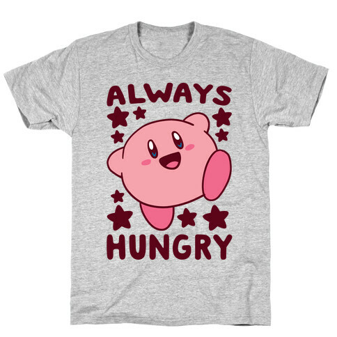 Always Hungry - Kirby T-Shirt