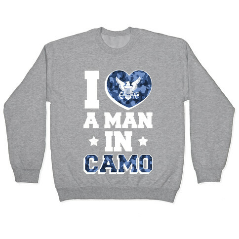 I Love a Man in Camo (navy) Pullover