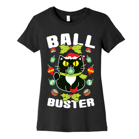 Ball Buster Womens T-Shirt