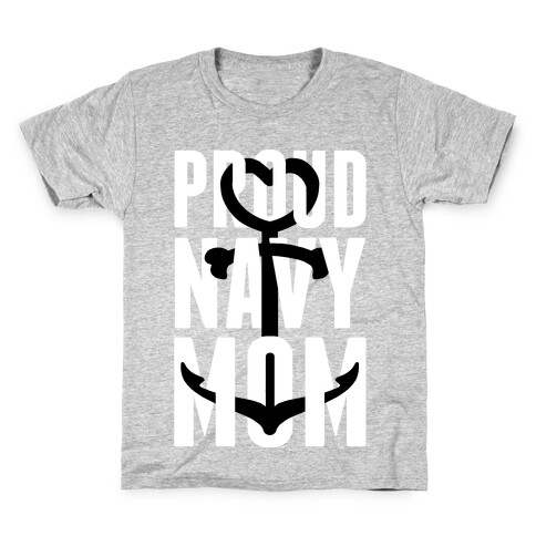 Proud Navy Mom Kids T-Shirt