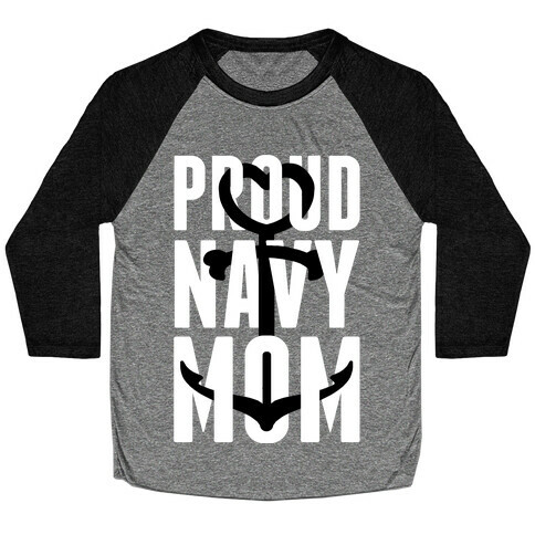 Proud Navy Mom Baseball Tee