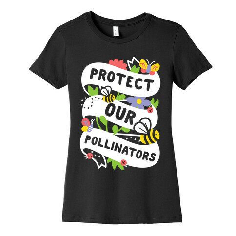 Protect Our Pollinators Womens T-Shirt