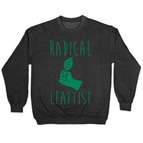 Radical Leaftist Parody White Print Pullover