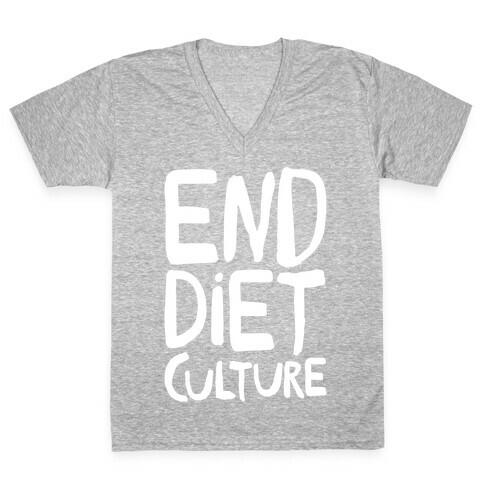 End Diet Culture White Print V-Neck Tee Shirt