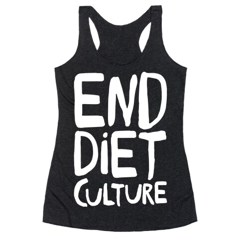End Diet Culture White Print Racerback Tank Top