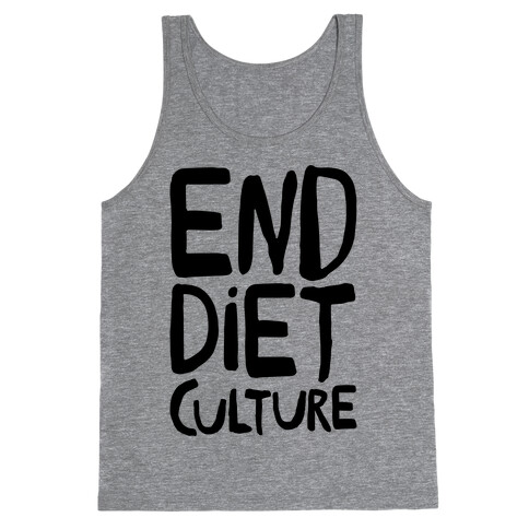 End Diet Culture Tank Top