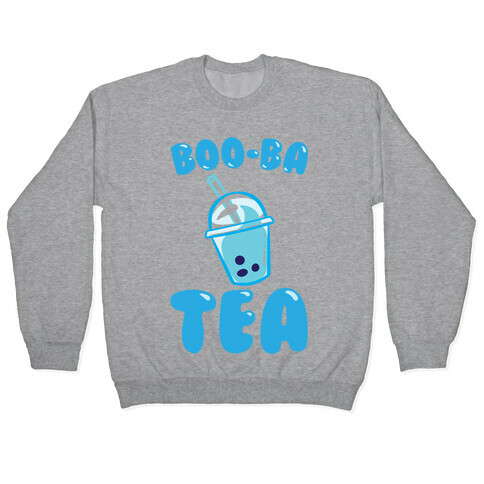 Boo-Ba Tea (Ghost Boba Tea Parody) Pullover