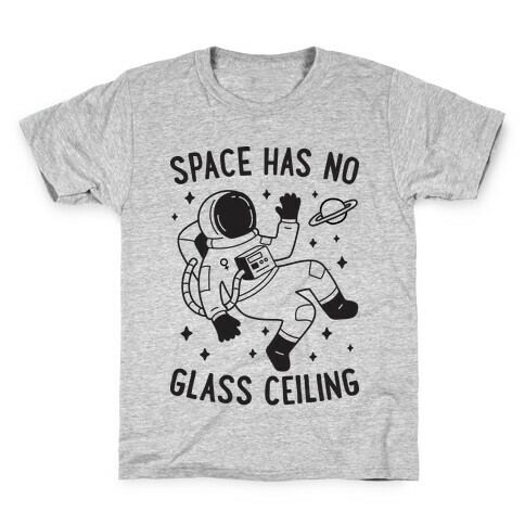 Space Has No Glass Ceiling Kids T-Shirt