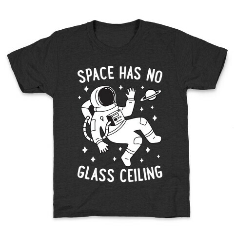 Space Has No Glass Ceiling Kids T-Shirt