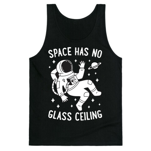 Space Has No Glass Ceiling Tank Top