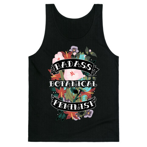 Badass Botanical Feminist  Tank Top