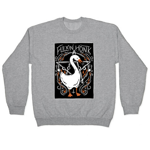 Hexin' Honk Goose Pullover