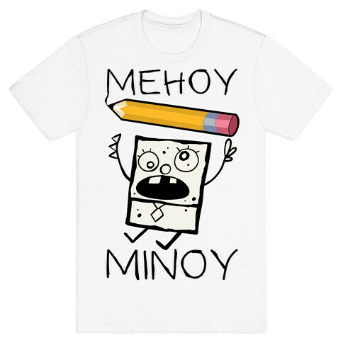 Mehoy Menoy T-Shirt