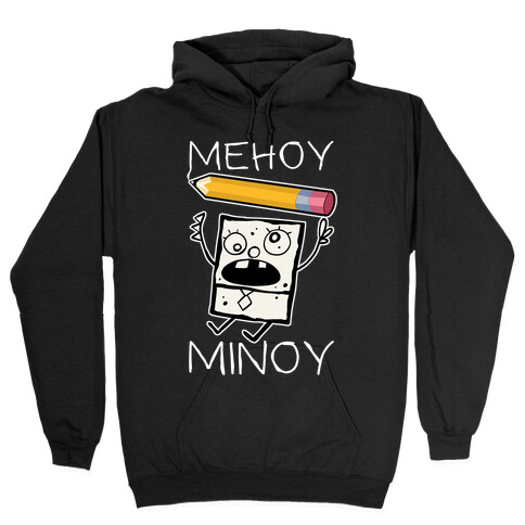 Mehoy Menoy Hooded Sweatshirt