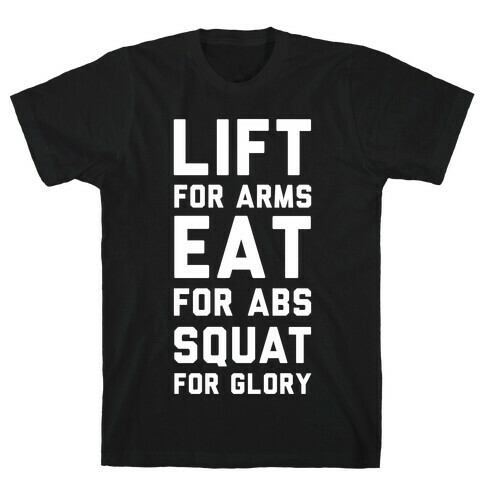 LIFT. EAT. SQUAT. T-Shirt