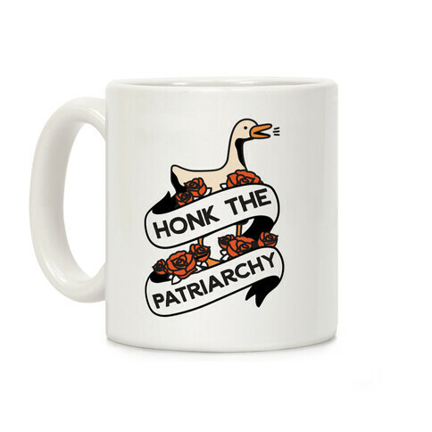 Honk The Patriarchy Goose Coffee Mug