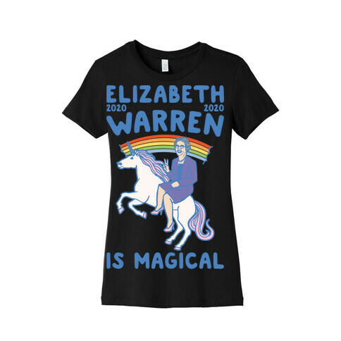 Elizabeth Warren Is Magical 2020 White Print Womens T-Shirt