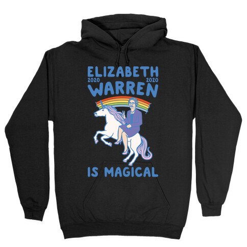 Elizabeth Warren Is Magical 2020 White Print Hooded Sweatshirt